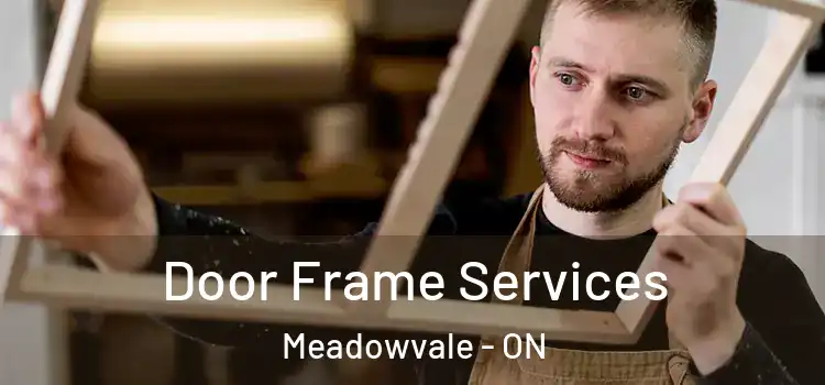 Door Frame Services Meadowvale - ON