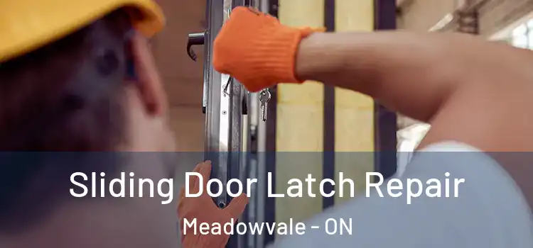 Sliding Door Latch Repair Meadowvale - ON