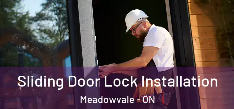 Sliding Door Lock Installation Meadowvale - ON
